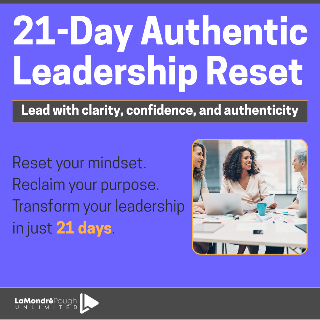 Promotional graphic for the 21-Day Authentic Leadership Reset program with headline text reading ‘21-Day Authentic Leadership Reset.’ A banner below says ‘Lead with clarity, confidence, and authenticity.’ The subtext reads ‘Reset your mindset. Reclaim your purpose. Transform your leadership in just 21 days.’ On the right, a photo shows three people in a professional setting talking around a laptop. The background is violet blue with gray and gold accents.